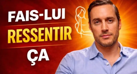 comment créer le manque sans manipuler chez un homme