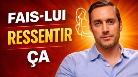 comment créer le manque sans manipuler chez un homme