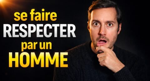 se faire respecter par un homme